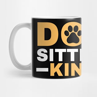 Dog Sitting King Dog Sitter Paw Mug